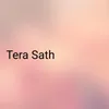 Tera Sath